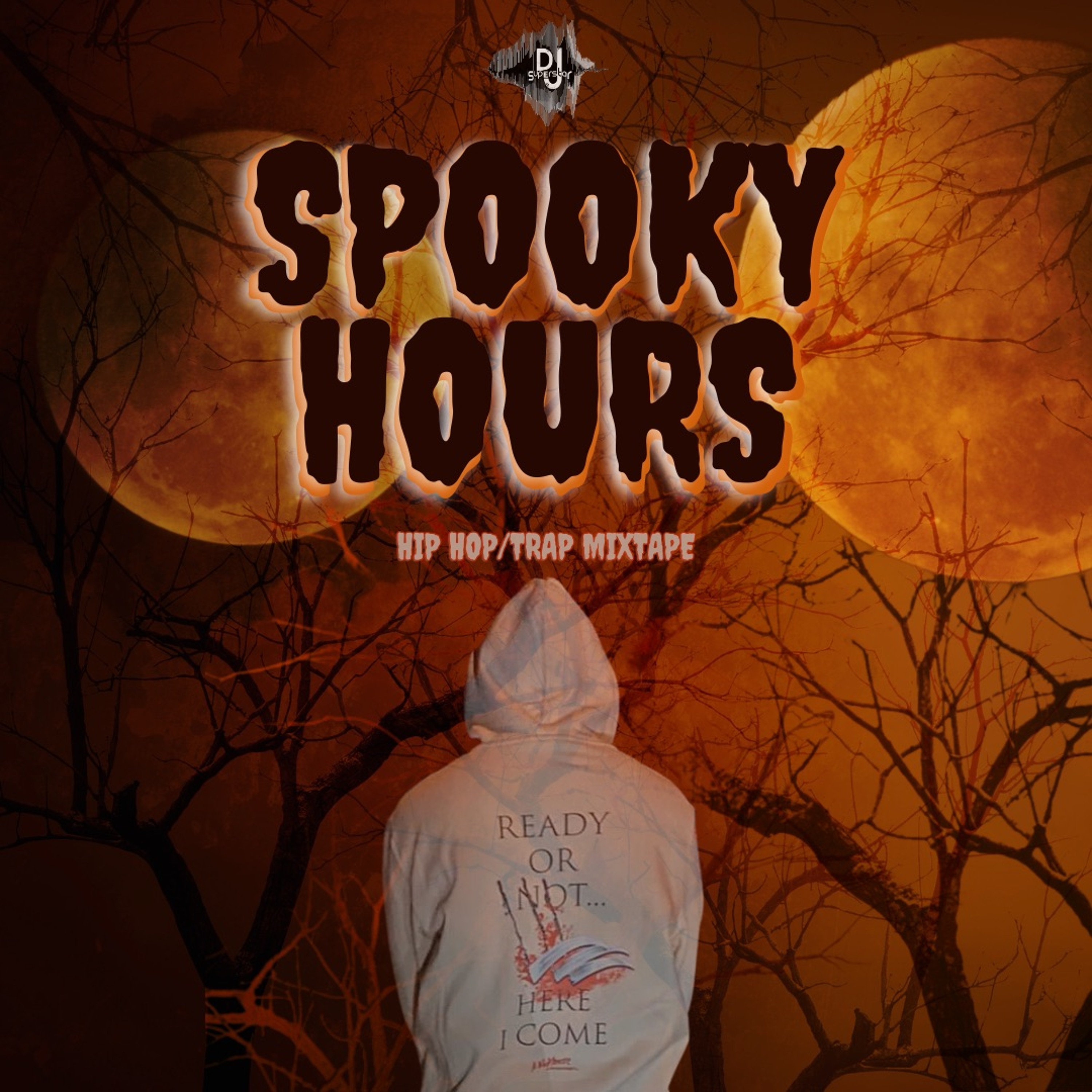 DJ SUPERSTAR "SPOOKY HOURS" HIP HOP/TRAP 2023 episode artwork