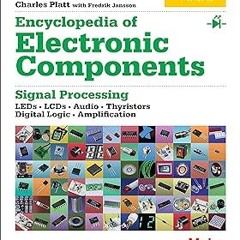 Encyclopedia of Electronic Components Volume 2: LEDs, LCDs, Audio, Thyristors, Digital Logic, a