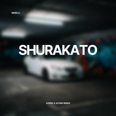MINELLI - Shurakato (OzerO & AZVRE Remix)