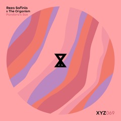 Reza Safinia, The Organism - Pandora's Sox (Dub Mix)