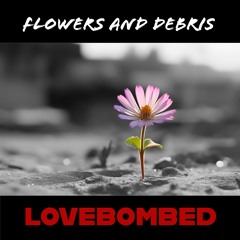 Flowers and Debris EP