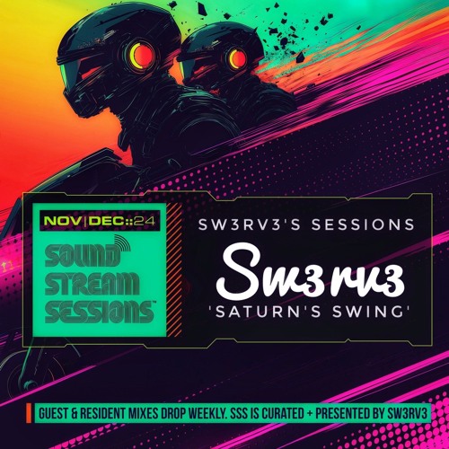 Sw3rv3's Sessions 'Saturn's Swing' (Sw3rv3) Exclusive DnB Session