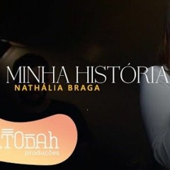 Nathália Braga  Minha História Cover Gisele Nascimento.mp3
