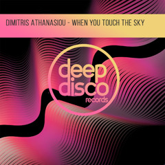 Dimitris Athanasiou - When You Touch The Sky