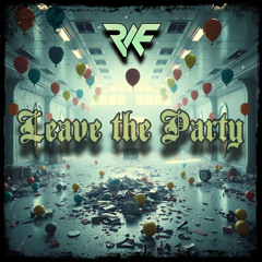 R.A.F - Leave the party