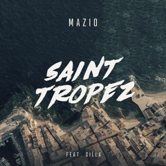 MAZIO feat. SILLA - SAINT TROPEZ (2024)