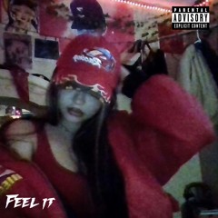 Feel it (ft 1uiop) -Prod-Cullen