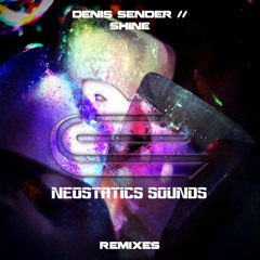 Denis Sender - Shine (W!SS Remix)