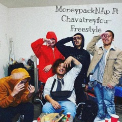 MoneyPackinAp ft. chavatreyfou- Freestyle