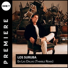 PREMIERE : Los Suruba - En Las Dalias (Thimble Remix)[Nazca Records]