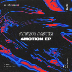 Aitor Astiz - 4Motion (Original Mix)