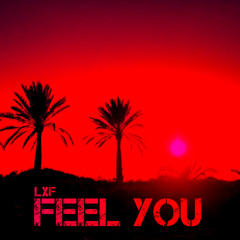 Feel You - LxF