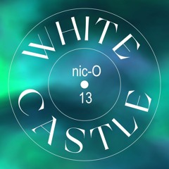 nic - O @ The White Castle Part 13.WAV