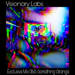 Exclusive Mix 068: Something Strange