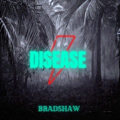 Bradshaw - Disease.mp3