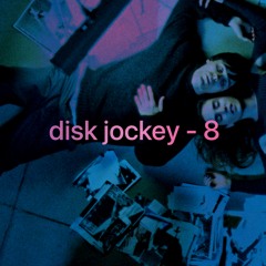 disk jockey - 8