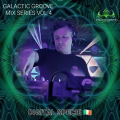 DIGITAL SPECIE - Galactic Groove Mix Series Vol.4 (27/03/23)