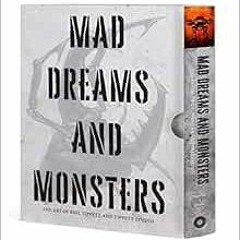 [Get] EPUB 💑 Mad Dreams and Monsters: The Art of Phil Tippett and Tippett Studio by