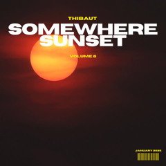 SOMEWHERE SUNSET | VOLUME 6 (KEINEMUSIK UNRELEASED TRACKS SPECIAL)