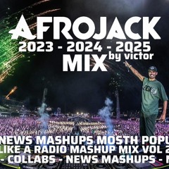 AFROJACK MIX MASHUP PACK 2024 NEWS ID's, Music, Colaborations, Most Popular by Victor.wav