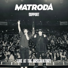 Matroda Support Live @ The Observatory OC