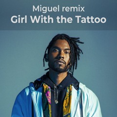 Miguel - Girl With The Tattoo (Vashoka remix)