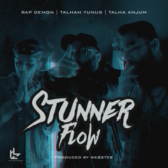 Stunner Flow - Rap Demon | Talhah Yunus | Talha Anjum | (Prod. By Webster)