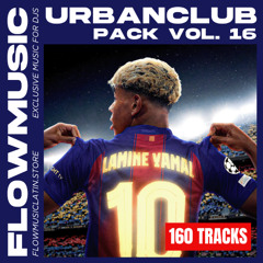 URBAN CLUB VOL. 16 🚨 (REMIXES, EDITS, MASHUPS) - 160 TRACKS