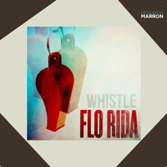 Flo Rida - Whistle (Hendrick Marron 2023 Remix)