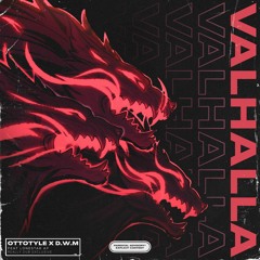 Ottotyle x D.W.M x LoneStar AP - Valhalla [RD Exclusive]