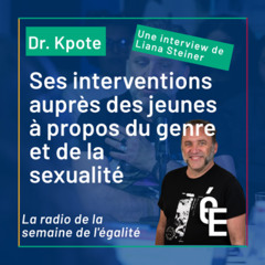 La radio de la semaine de l'égalité (2/9): interview avec Dr Kpote ⚡️