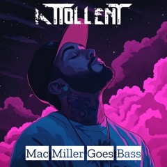 Mac Miller Goes Bass (Edit Pack Coming)
