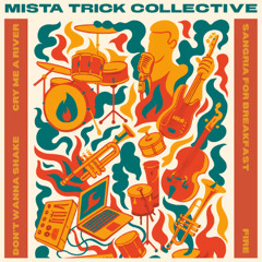 Mista Trick Collective & WBBL - Don't Wanna Shake