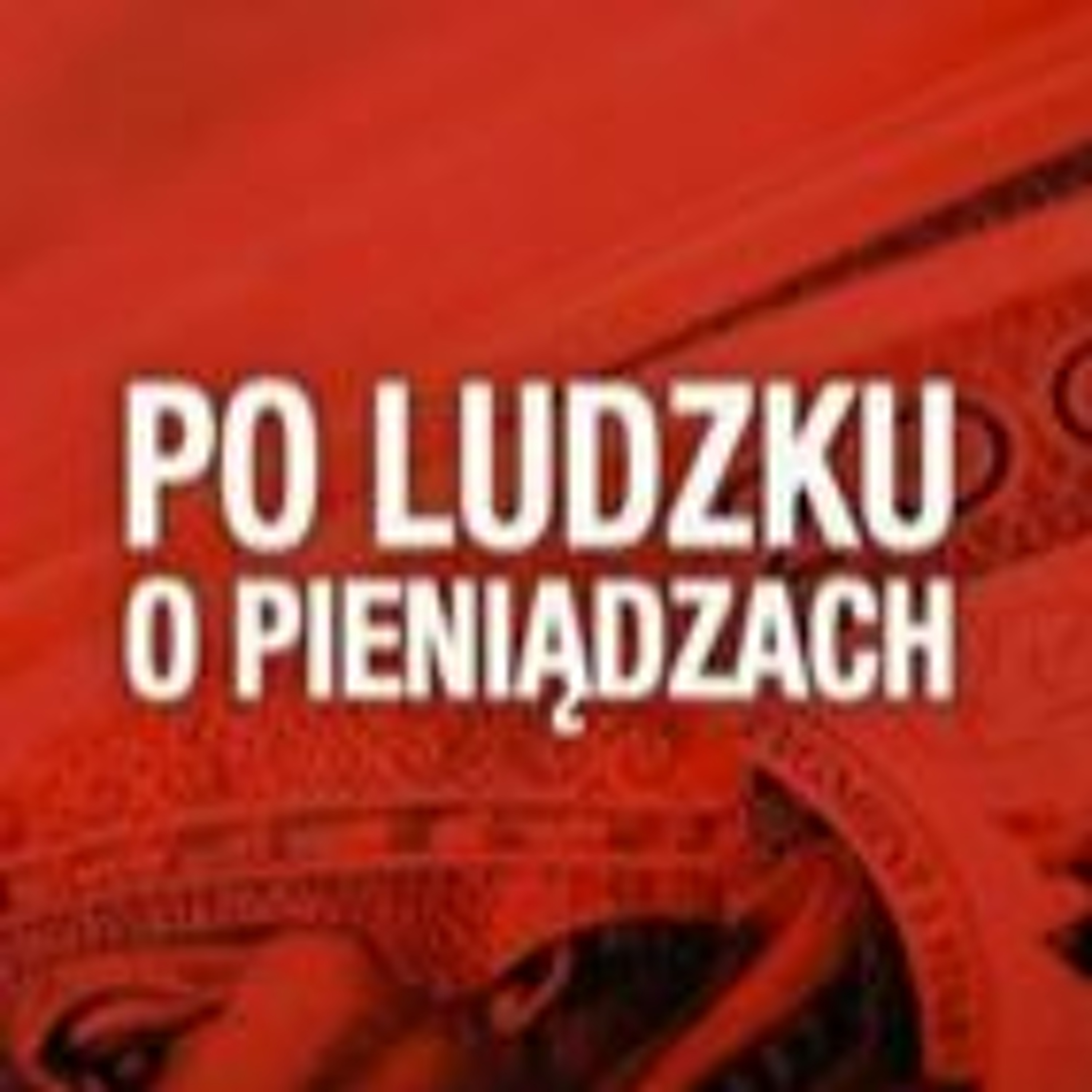 Po Ludzku o Pieniądzach