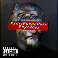 PPP-Psychose (HowYourDickWorks)