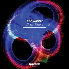 SAN CASTRI - Chaos Theory (Original Mix) - "Chaos Theory EP"