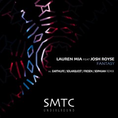 PREMIERE // Lauren Mia Ft. Josh Royse - Fantasy (Solarquest Remix) [SMTC Underground]