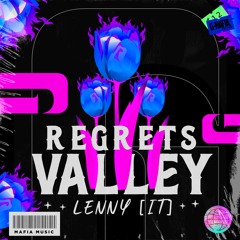 LENny [IT] - Regrets Valley (Original Mix)[G-MAFIA RECORDS]