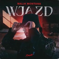 Malik Montana - Wjazd (prod. ORPHIO)