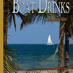 [Read] EPUB KINDLE PDF EBOOK Boat Drinks (Jake Sullivan Series Book 21) by  Chip Bell