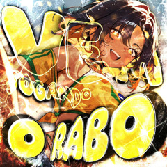 VEM JOGANDO O RABO (Sped Up)