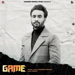 Game - Hardeep Grewal | New Punjabi Songs 2020