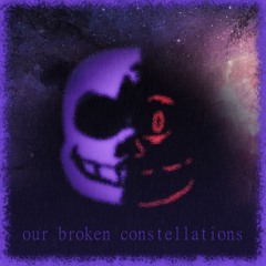 [FALLEN STARS] - OUR BROKEN CONSTELLATIONS (Cover/Take)