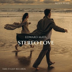 Edward Maya & Vika Jigulina - Stereo Love (Mzade Remix)