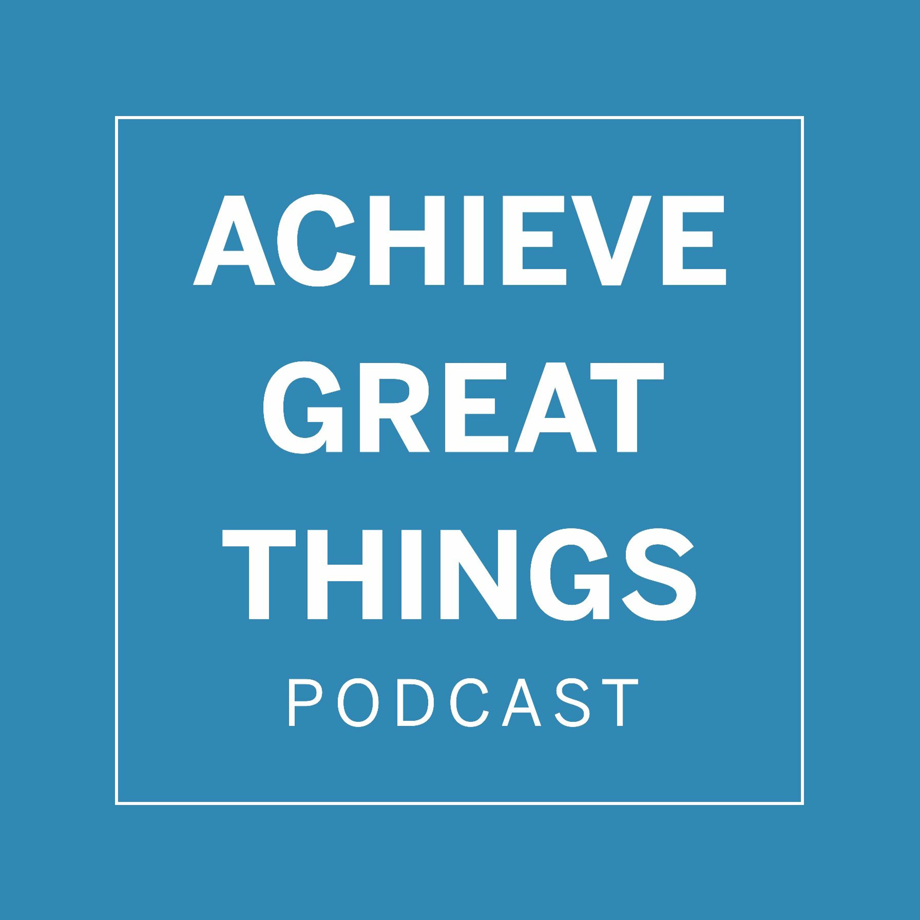 Achieve Great Things