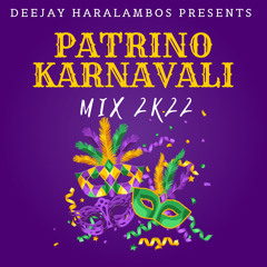 Patrino Karnavali Mix 2k22 ( Carnival Mix)