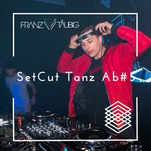 TANZ AB #5 - SetCut 31.01.20