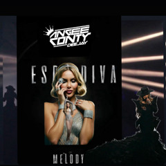 ESA_DIVA_MELODY_Brian MART_ Melques VIBER_EDIT_ BY_ANGEECONTYDJ