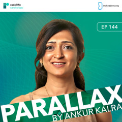EP 144: ESC 25 in Review with Dr Purvi Parwani