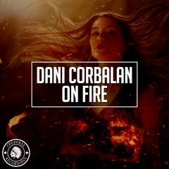 Dani Corbalan - On Fire (Extended Mix)